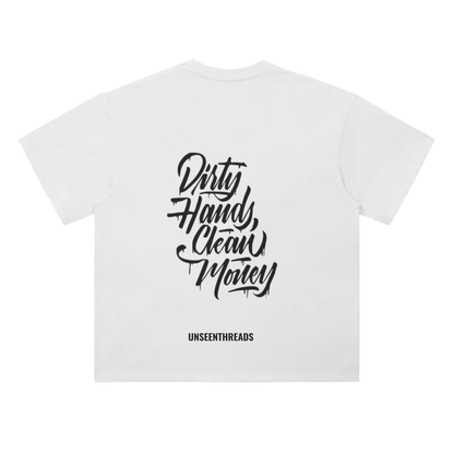 Dirty Hands Clean Money Shirt